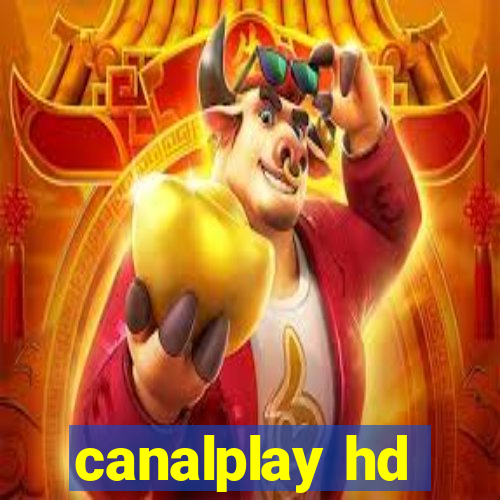 canalplay hd